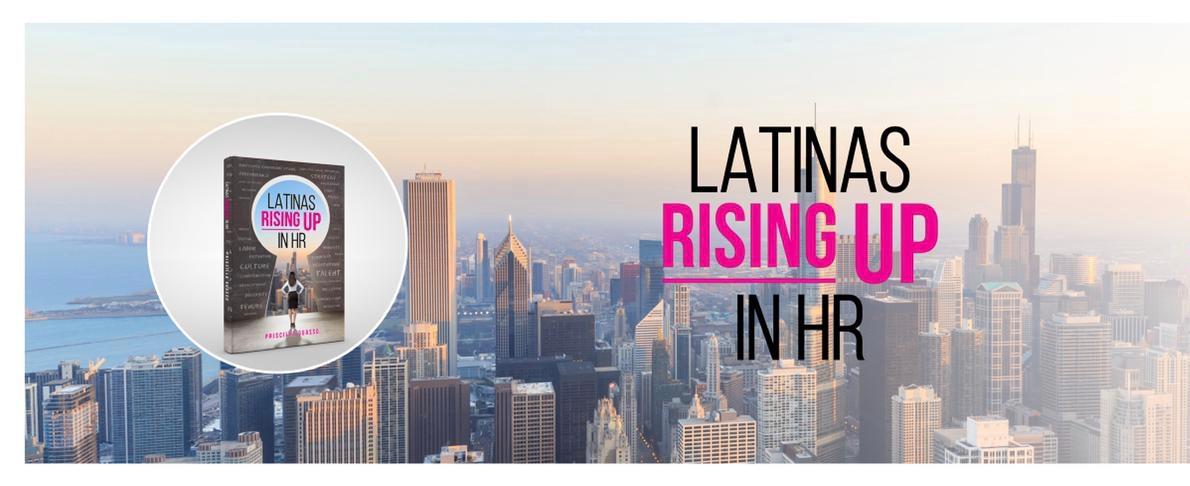 Latinas Rising Up In HR